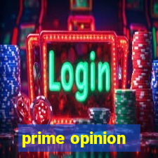 prime opinion